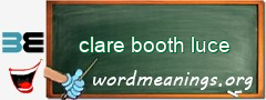 WordMeaning blackboard for clare booth luce